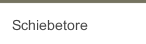 Schiebetore
